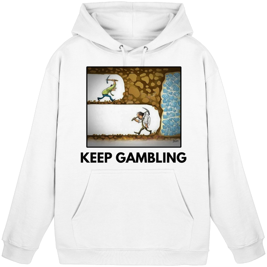KEEP GAMBLING - Hoodie