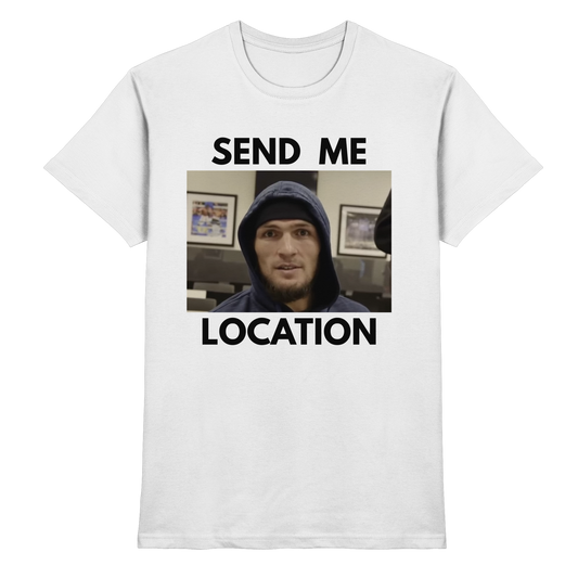 Send Me Location Meme - T-Shirt