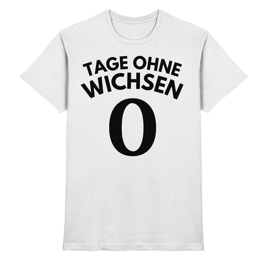 TAGE OHNE WICHSEN 0 - T-Shirt
