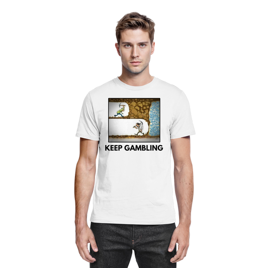 KEEP GAMBLING - T-Shirt