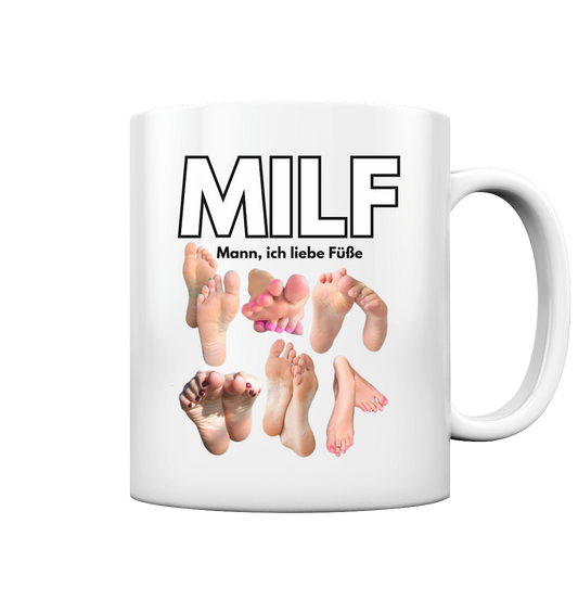 MILF Mann ich liebe Füße - Tasse glossy